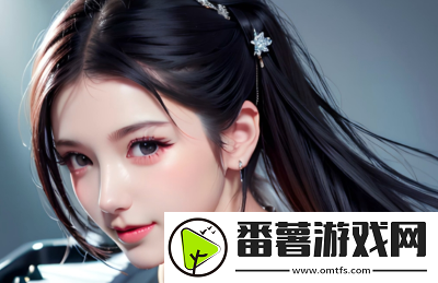 暴躁妹妹csgo直播：激情对战与欢乐时光的完美结合